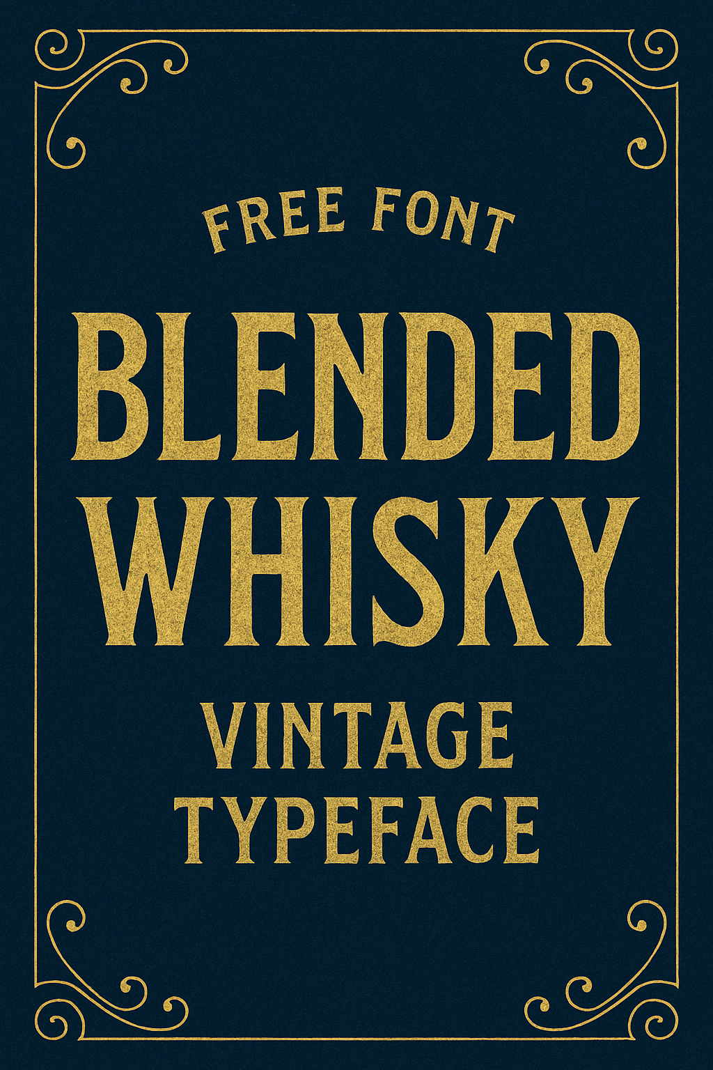 Blended Whisky Vintage Typeface🩶