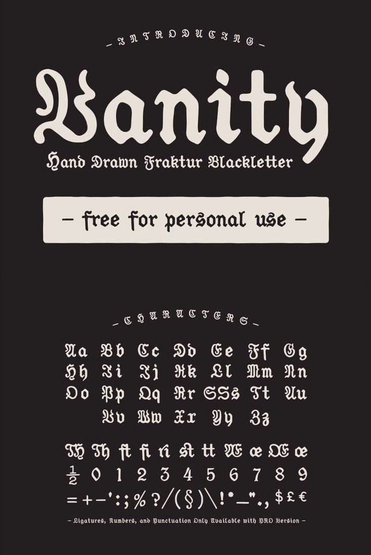VANITY — FREE HAND DRAWN BLACKLETTER FONT