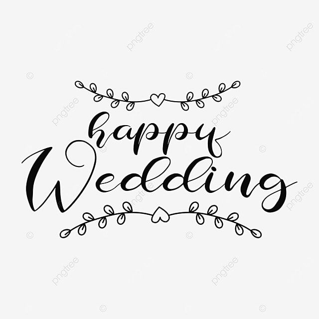 Happy Wedding Quotes Copywriting Lettering Free Download, Happy Wedding, Wedding, Wedding Day PNG and Vector with Transparent Background for Free Download