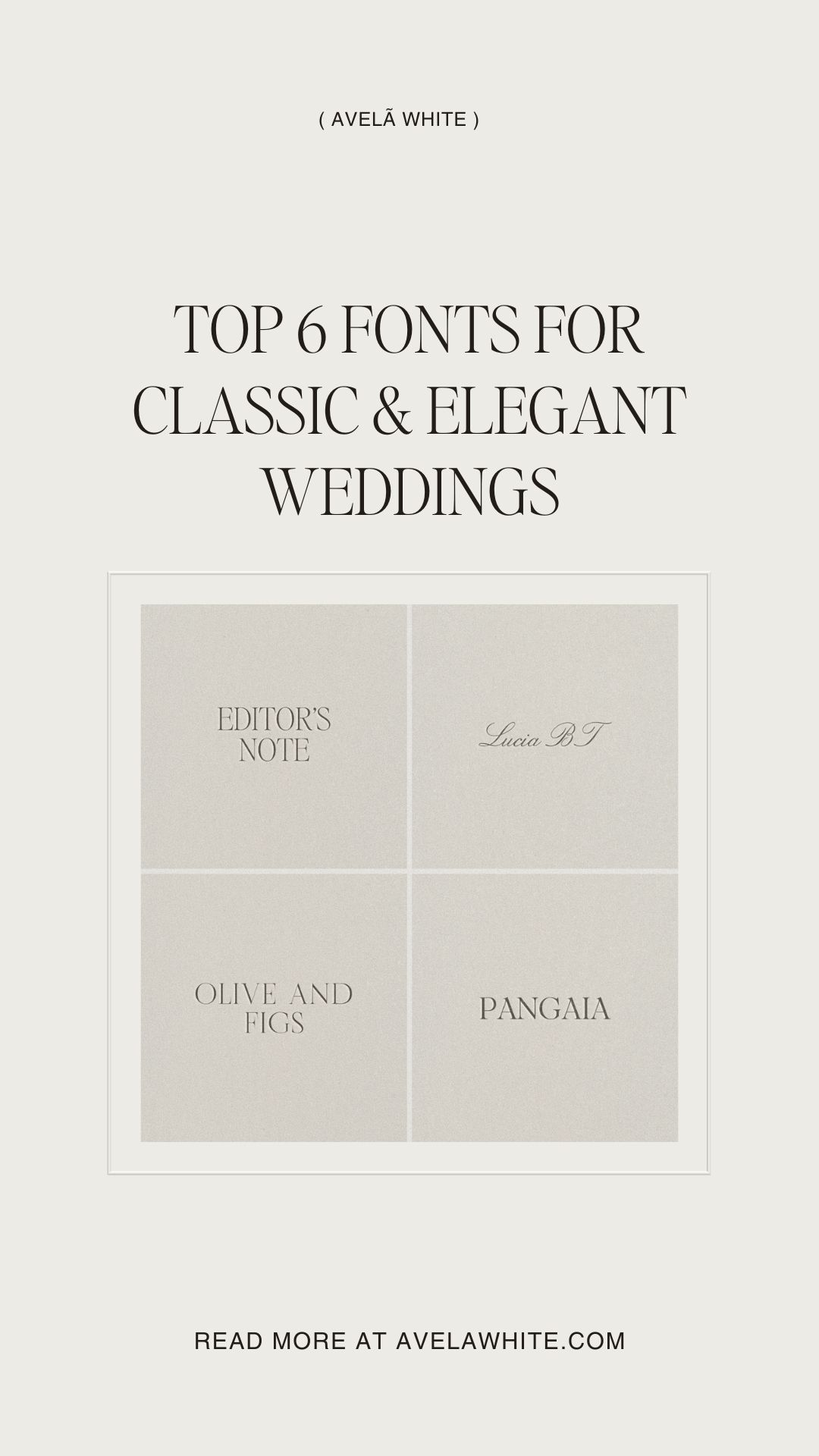 Wedding Typography Guide. Part 1: Classic & Elegant Weddings — Avelã White | Wedding Website Design, Digital Wedding Stationery, Web Design and Branding for Wedding Professionals