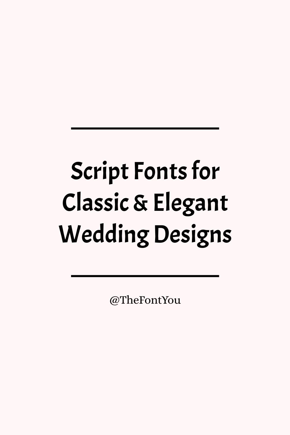 Script Fonts for Classic & Elegant Wedding Designs