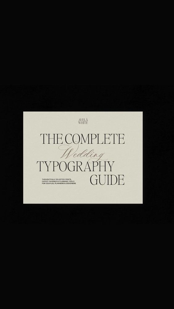 The Complete Wedding Typography Guide — Avelã White | Wedding Website Design, Digital Wedding Stationery, Web Design and Branding for Wedding Professionals