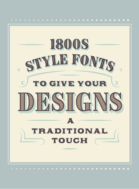 20 Iconic 1800s Style Fonts To Give Your Designs a Traditional Touch