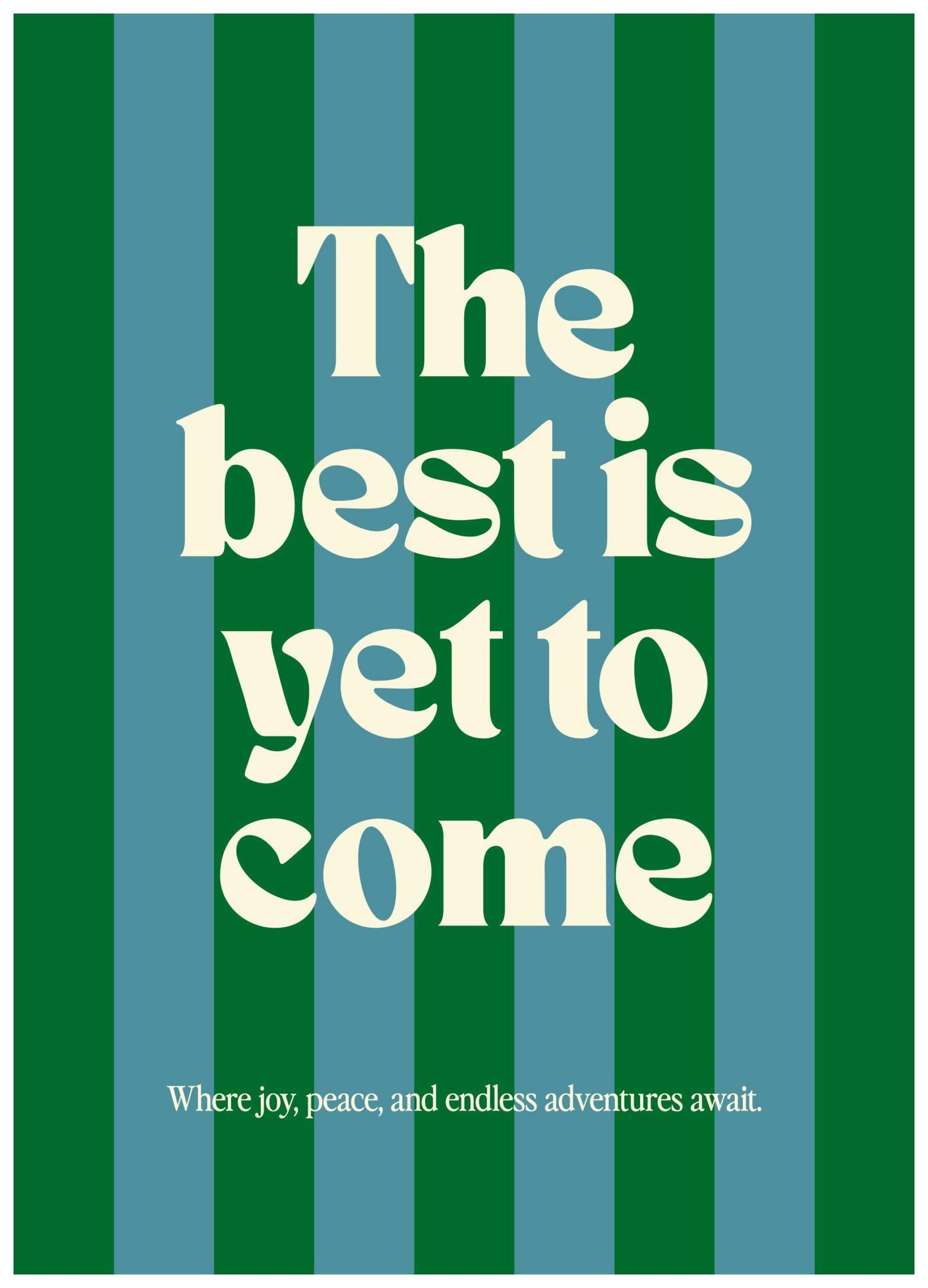 The Best Is Yet to Come Affiche cm)