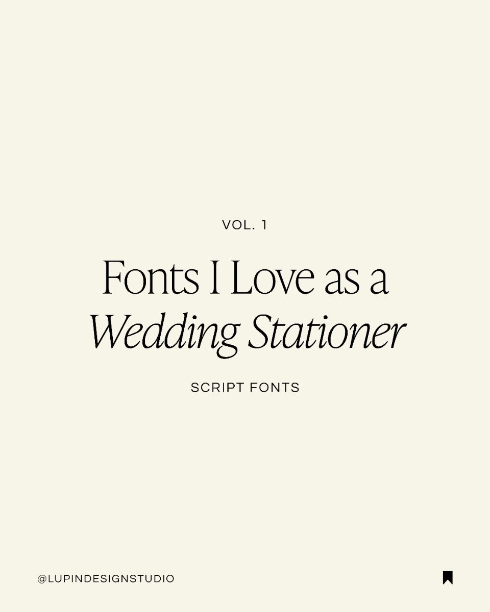 Fonts I Love as a Wedding Stationer — Script Fonts