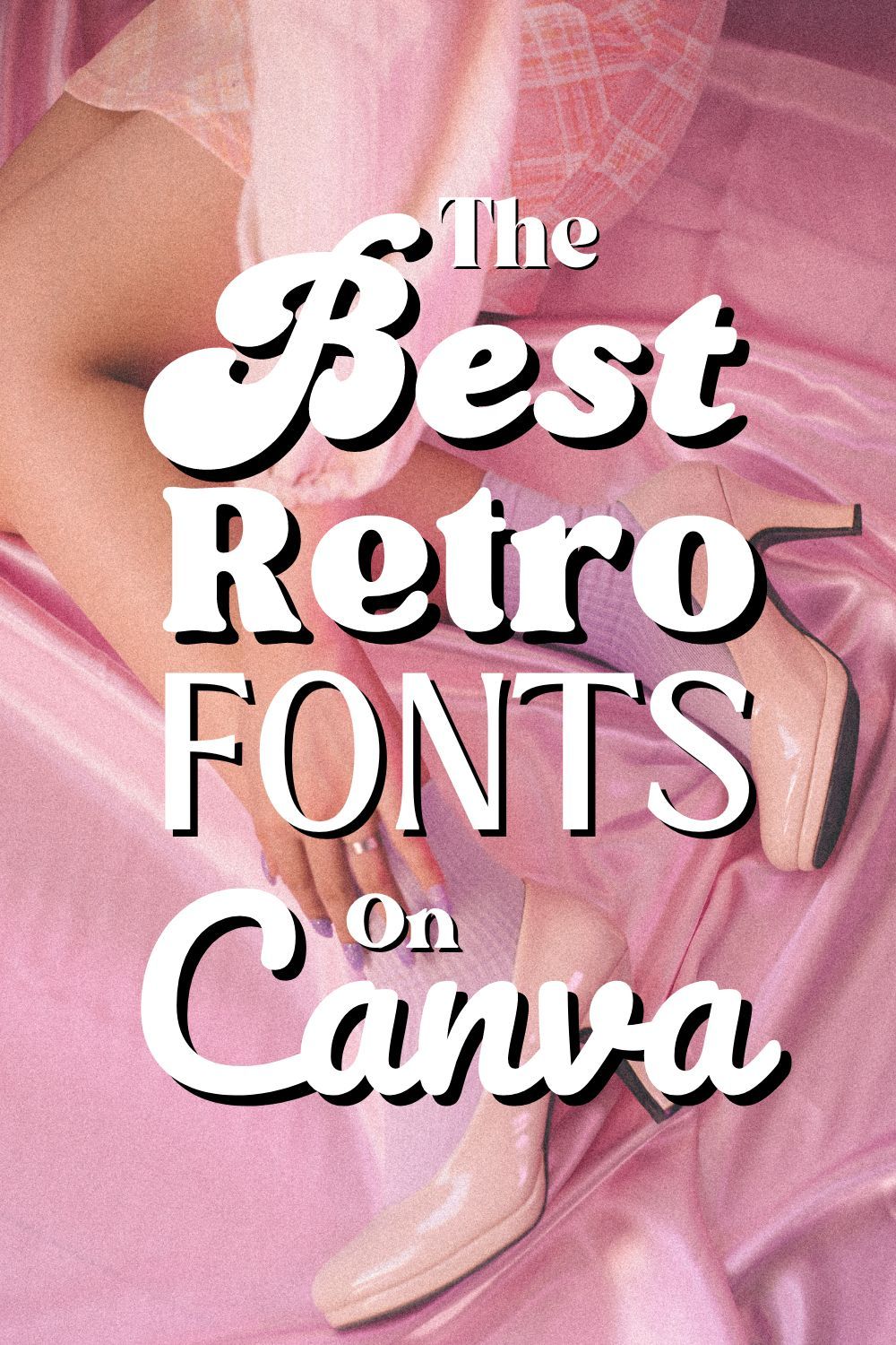 The 12 Best Retro Fonts on Canva
