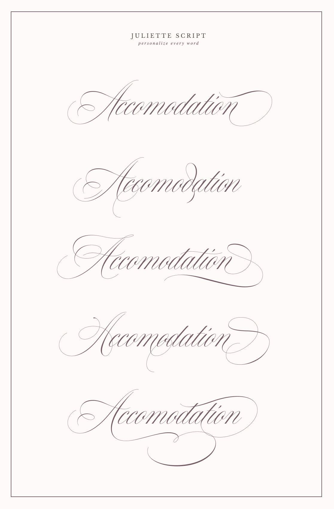 Juliette Script – Flourished “Accomodation” Word Variations
