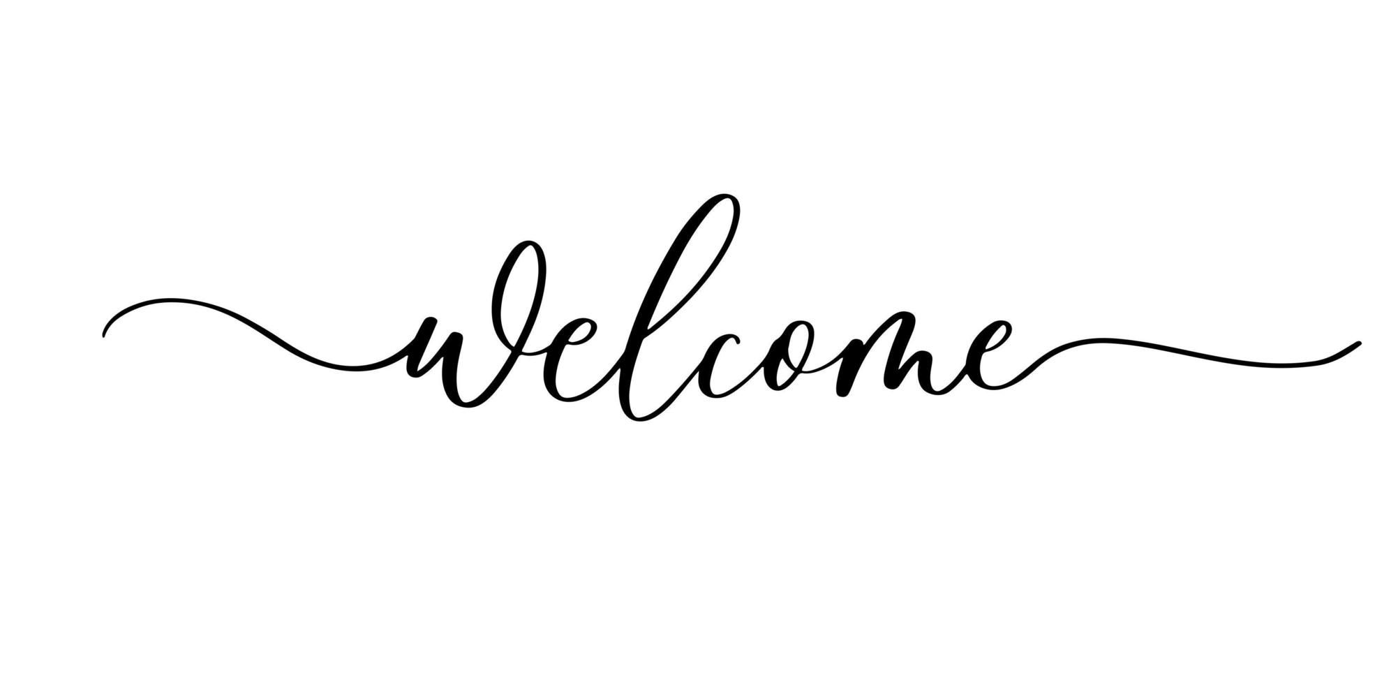 Welcome. Hand drawn calligraphy and brush pen lettering, design for holiday greeting card and invitation, housewarming, baby shower, decorations flyers, posters, banner.