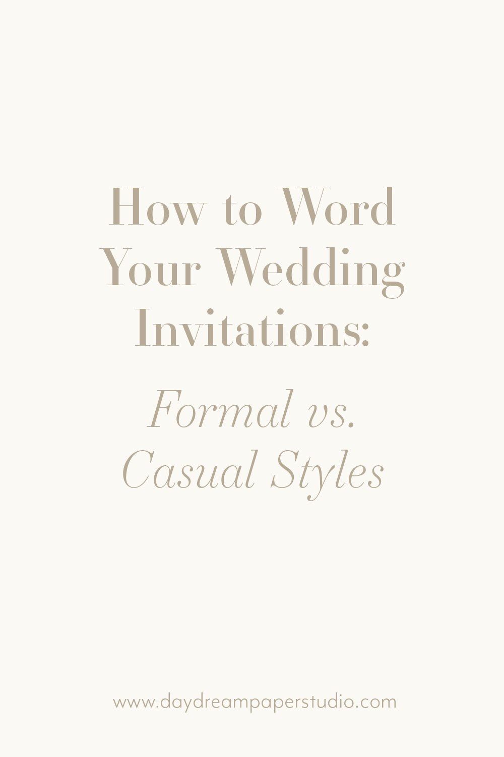 Wedding Invitation Wording: Formal vs. Casual