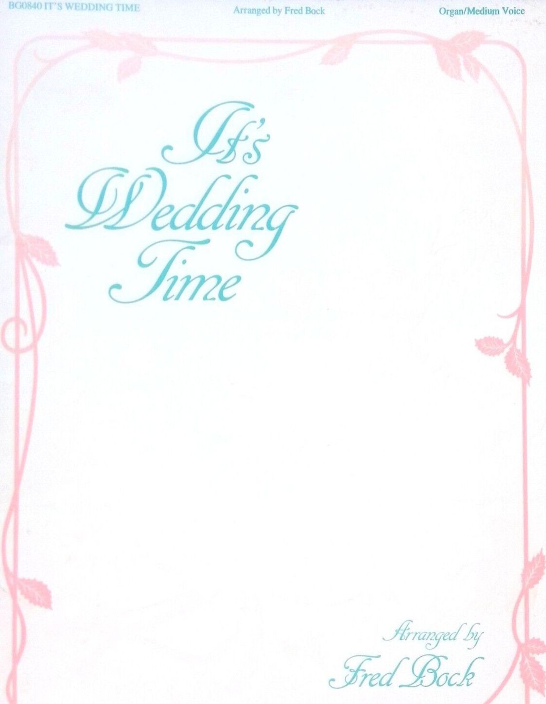 It’s Wedding Time Songbook Medium Voice Organ Fred Bock Sacred Service Religious | eBay