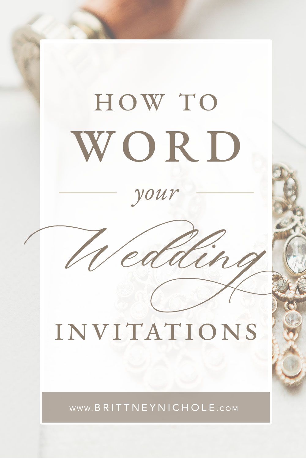 How to Word your Wedding Invitations