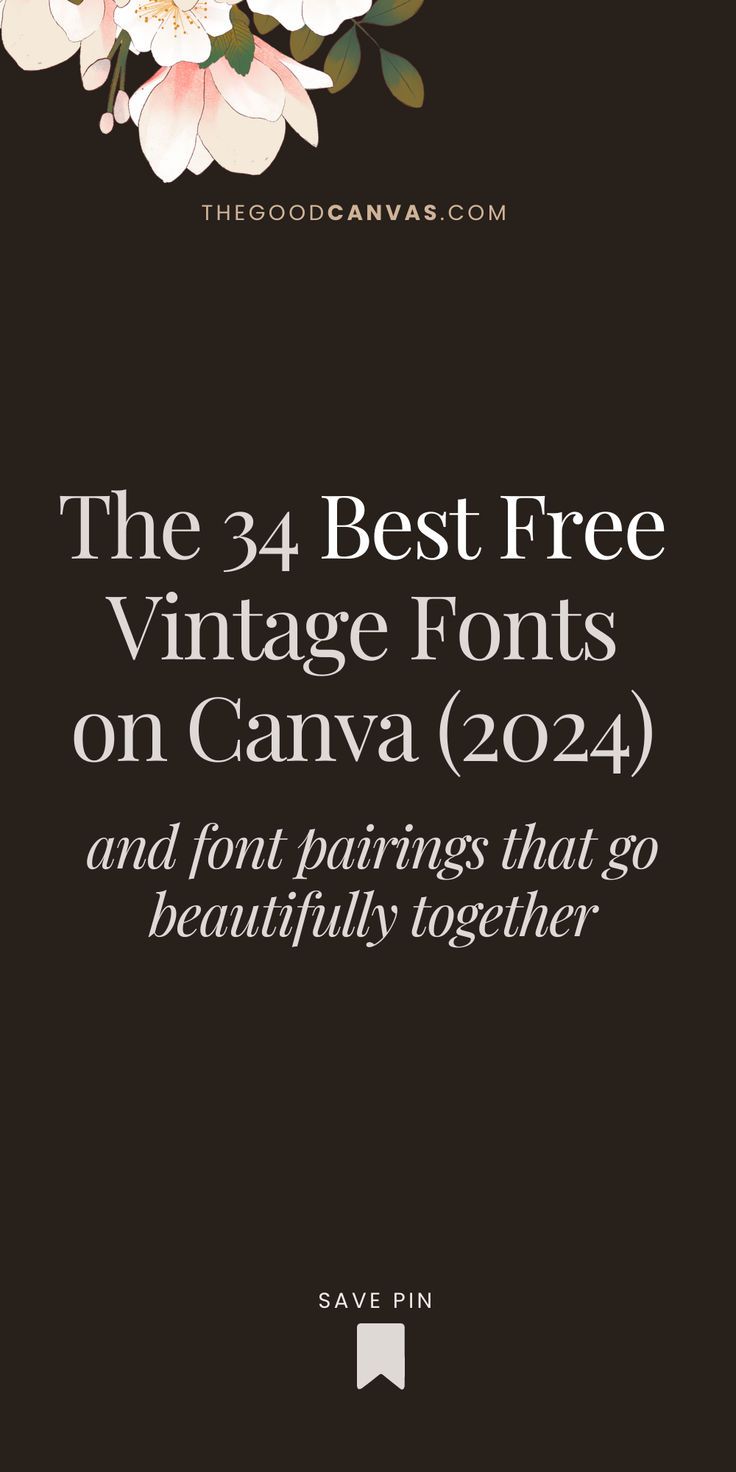 Canva Fonts — Vintage Edition — Our Top 34 Vintage Fonts