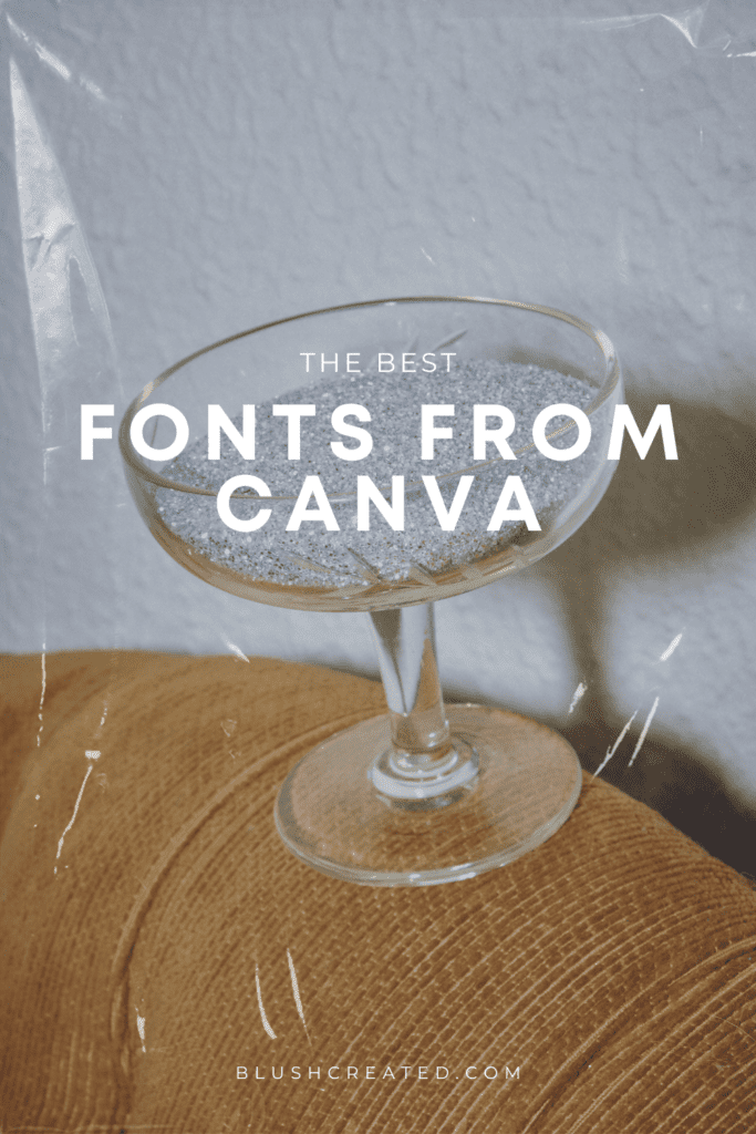 The Best Canva Fonts for Design Projects | Blush Created
