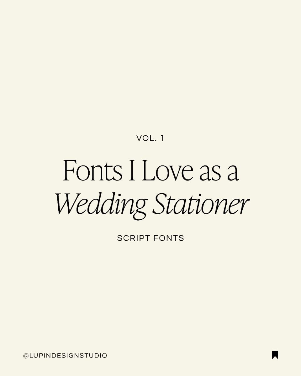 Fonts I Love as a Wedding Stationer — Script Fonts