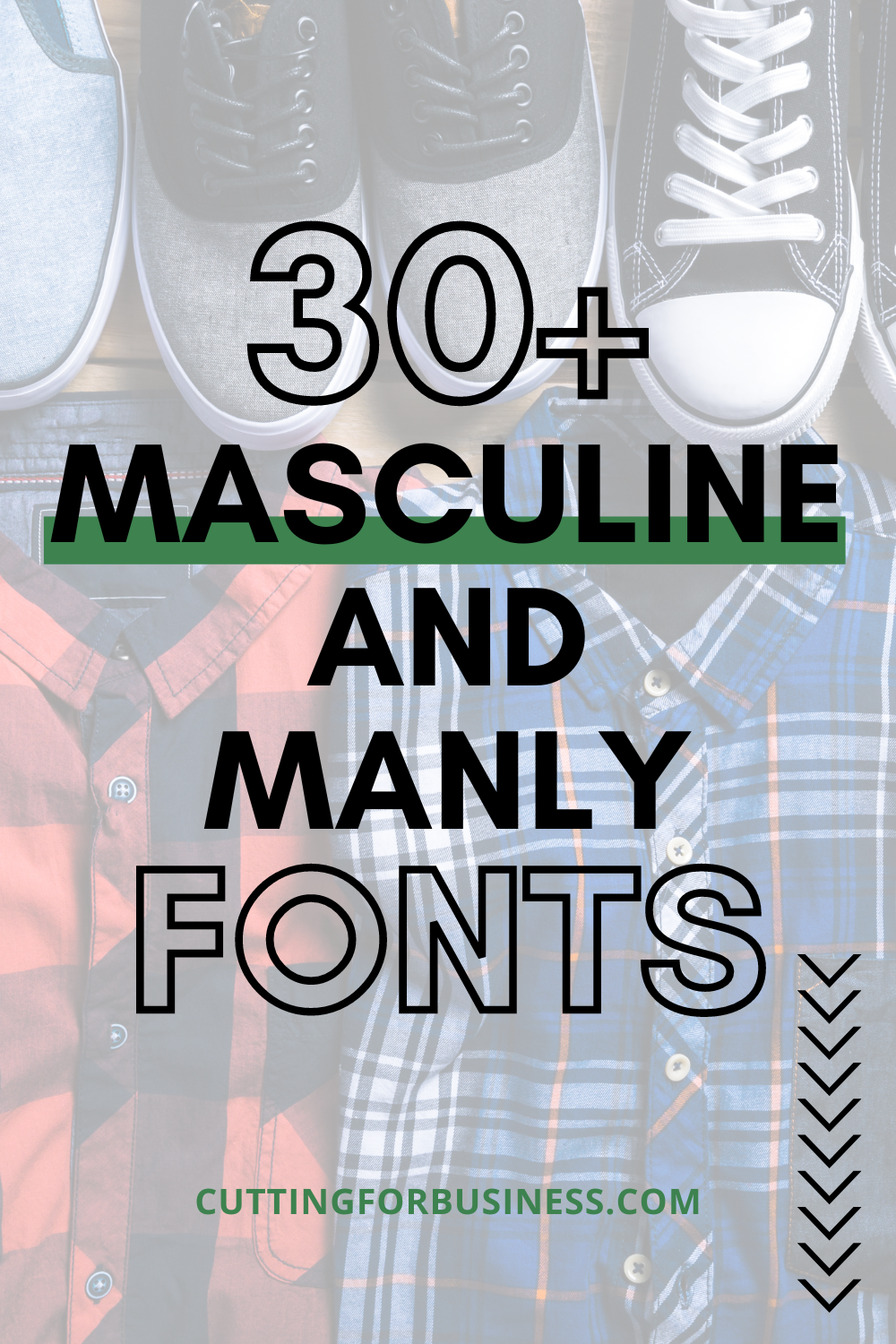 30+ Best Masculine Fonts with Commercial Use for Crafters