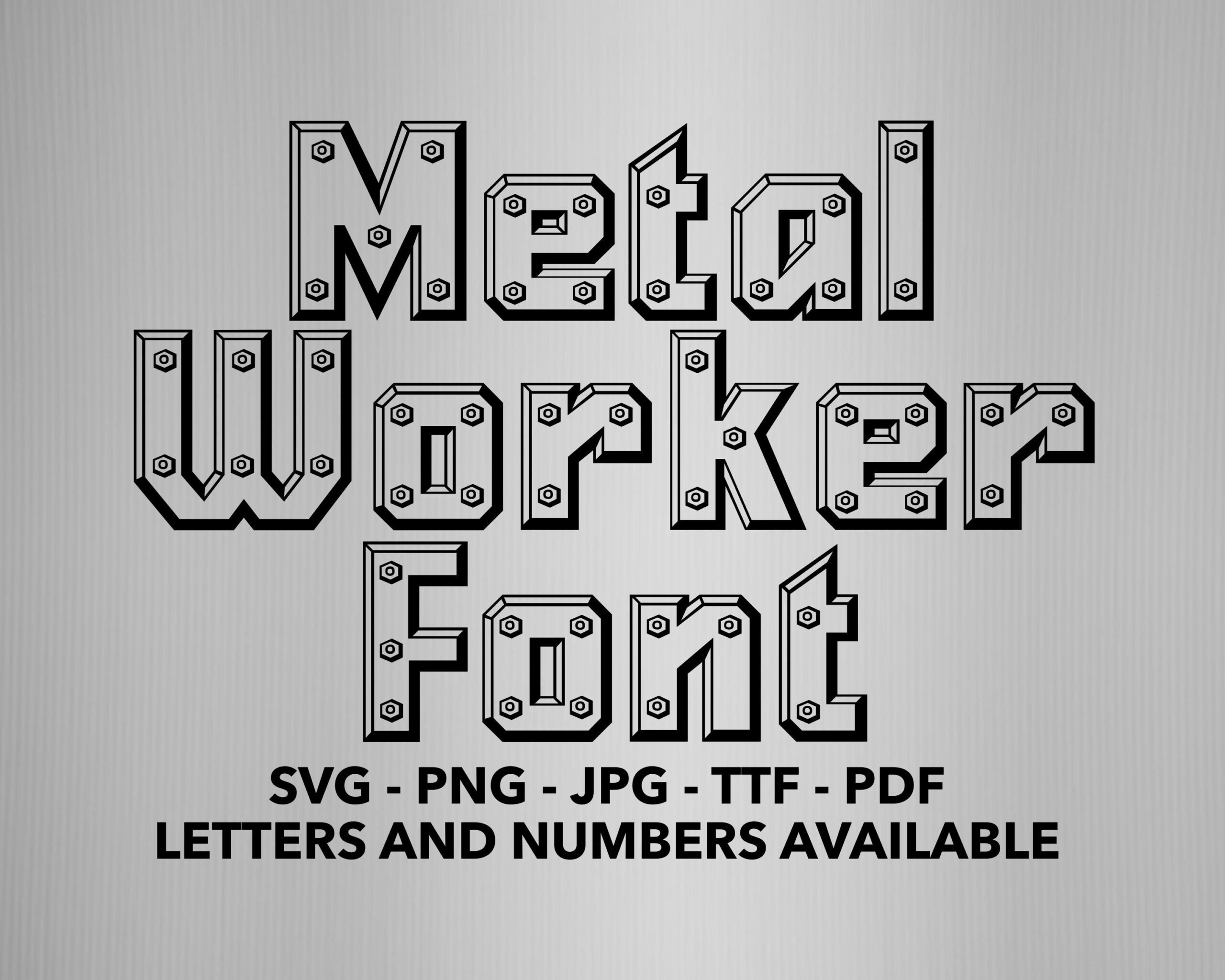 Metal Worker Font SVG, Metal Font TTF, Mechanic Letters svg, png, jpg, ttf, pdf Metal Worker Numbers, Metal Work Alphabet, Repair Man Font