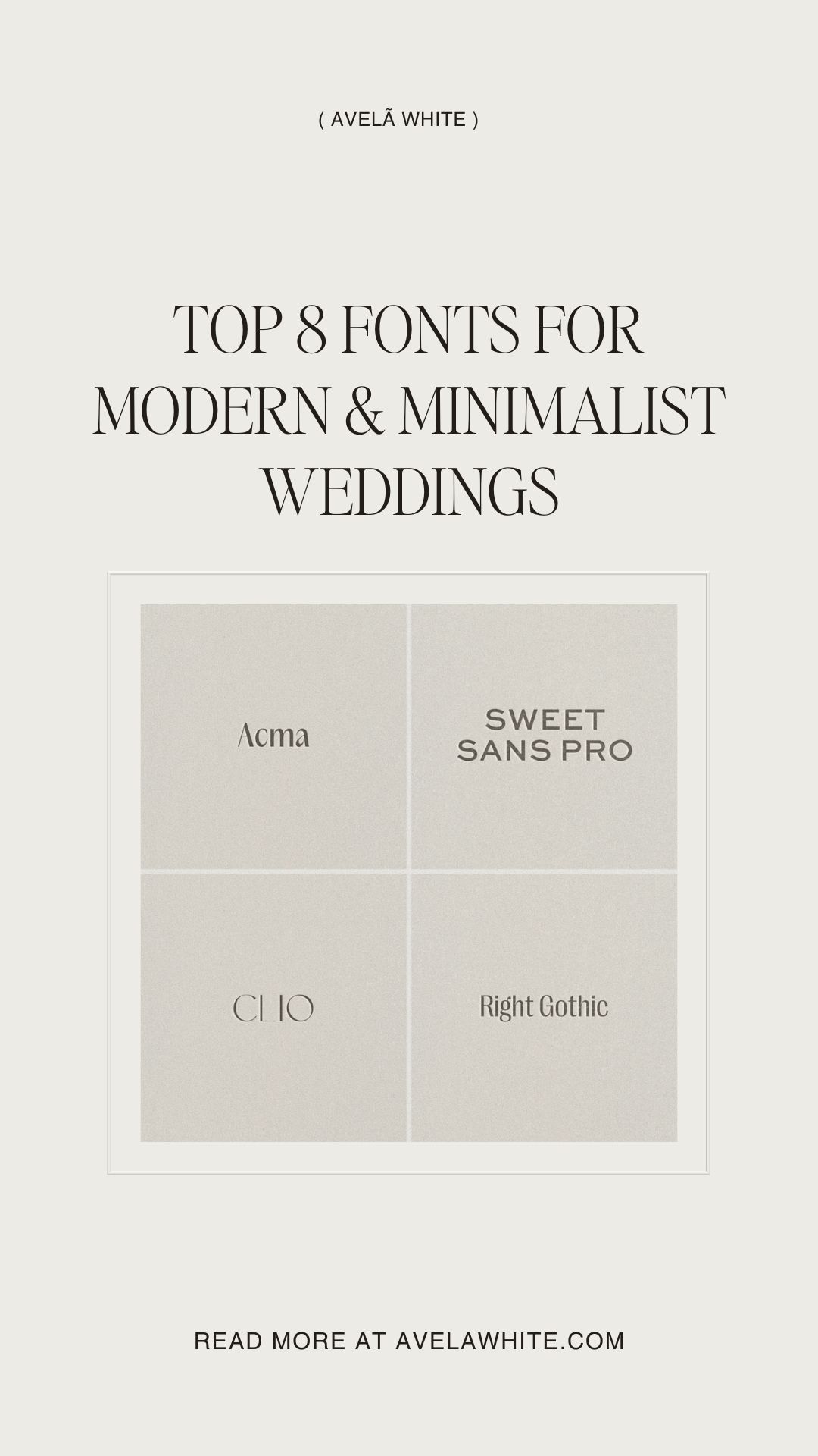 Wedding Typography Guide: Part 2 — Modern & Minimalist Weddings — Avelã White |
