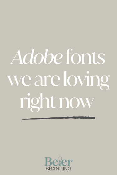 💖 My Favorite Free Adobe Fonts for Stunning Designs | Beier Branding