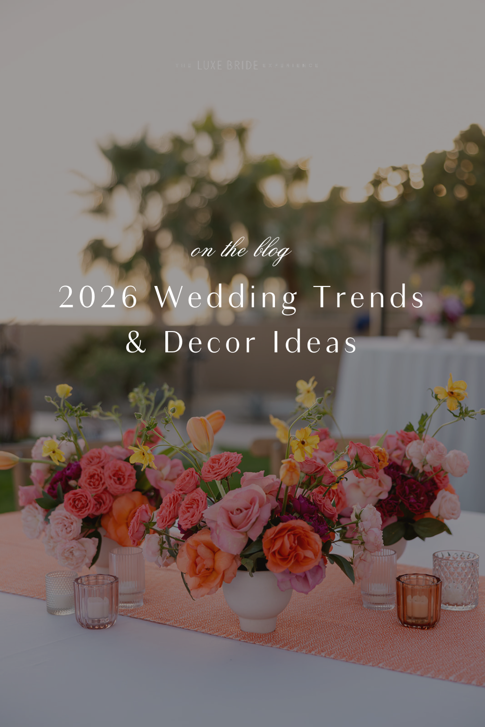 The Future of Wedding Style | 2026 Wedding Trends, Timeless Decor & Luxury Design Inspiration