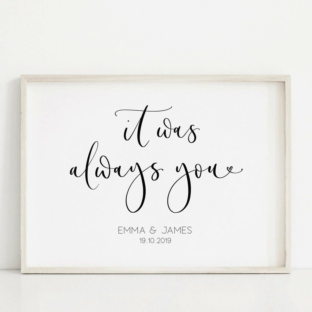 It Was Always You Personalised Modern Calligraphy Print