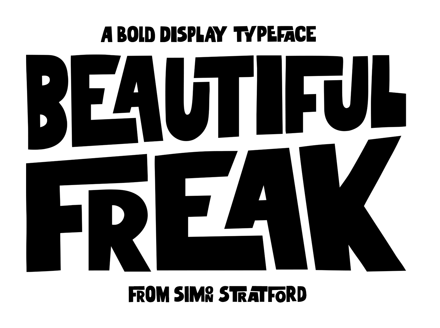 Type Tuesday: Beautiful Freak is Inspired By Street Style and Subtle Imperfections – PRINT Magazine
