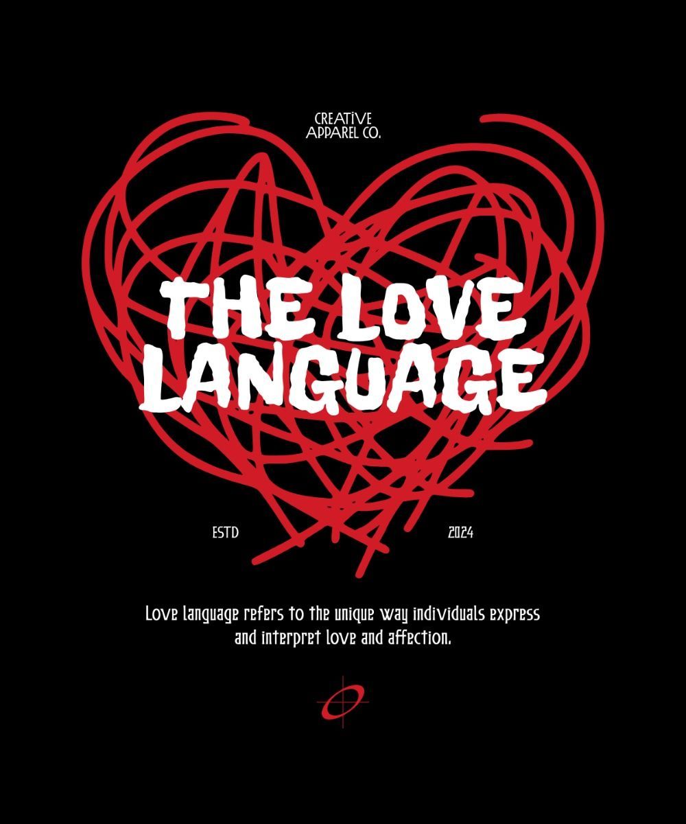 The Love Language — Tshirt Design Kittl