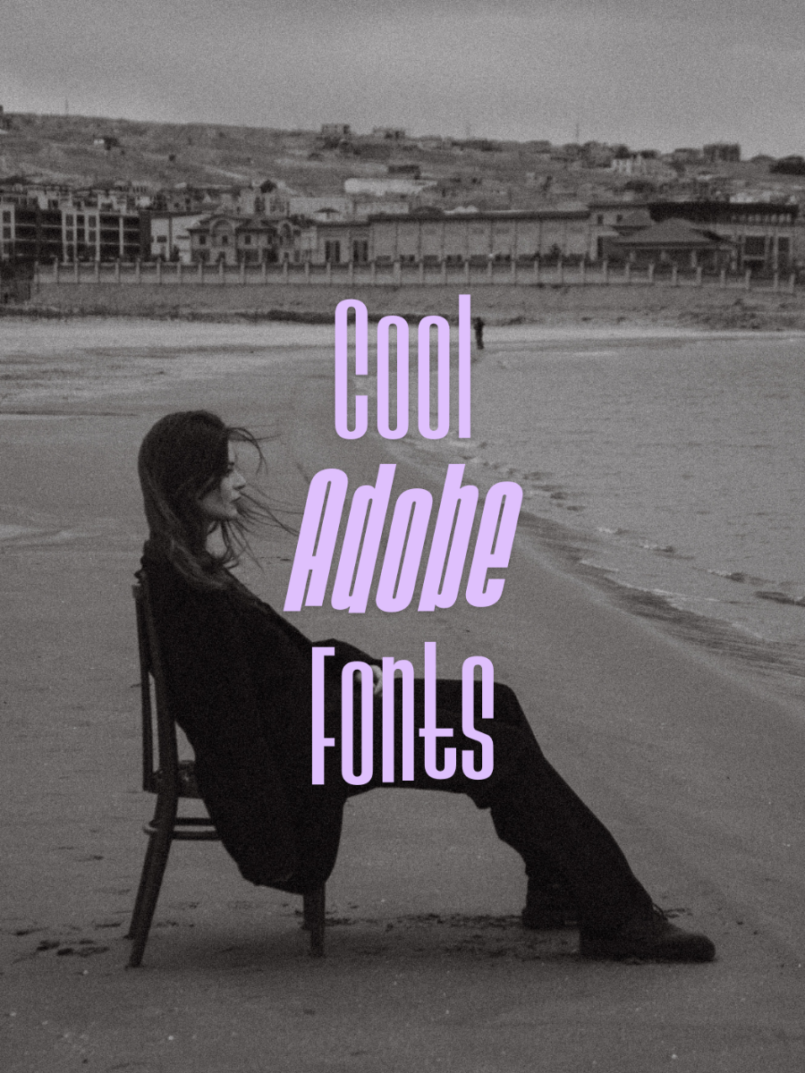 6 Cool & Bold Adobe Fonts Worth Checking Out!