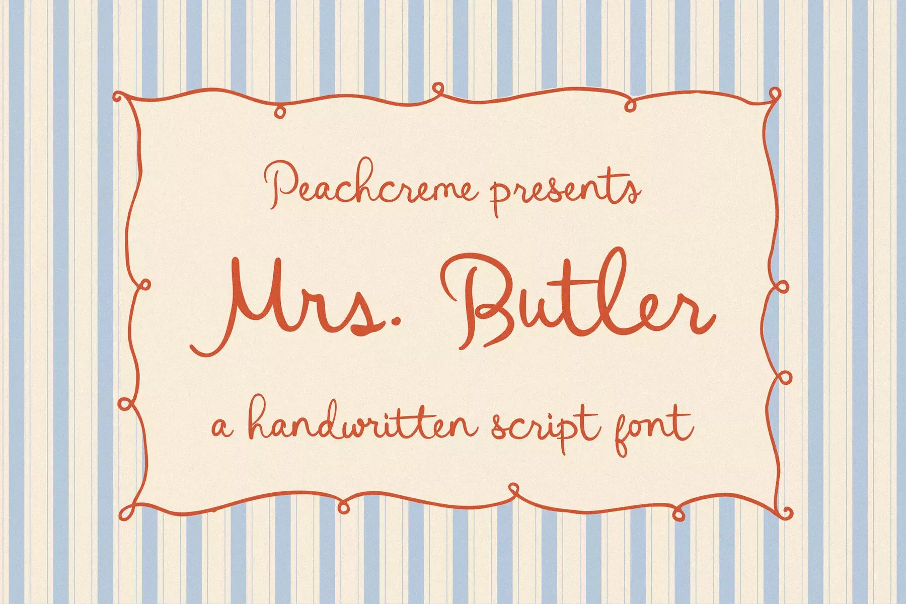 Mrs. Butler Font