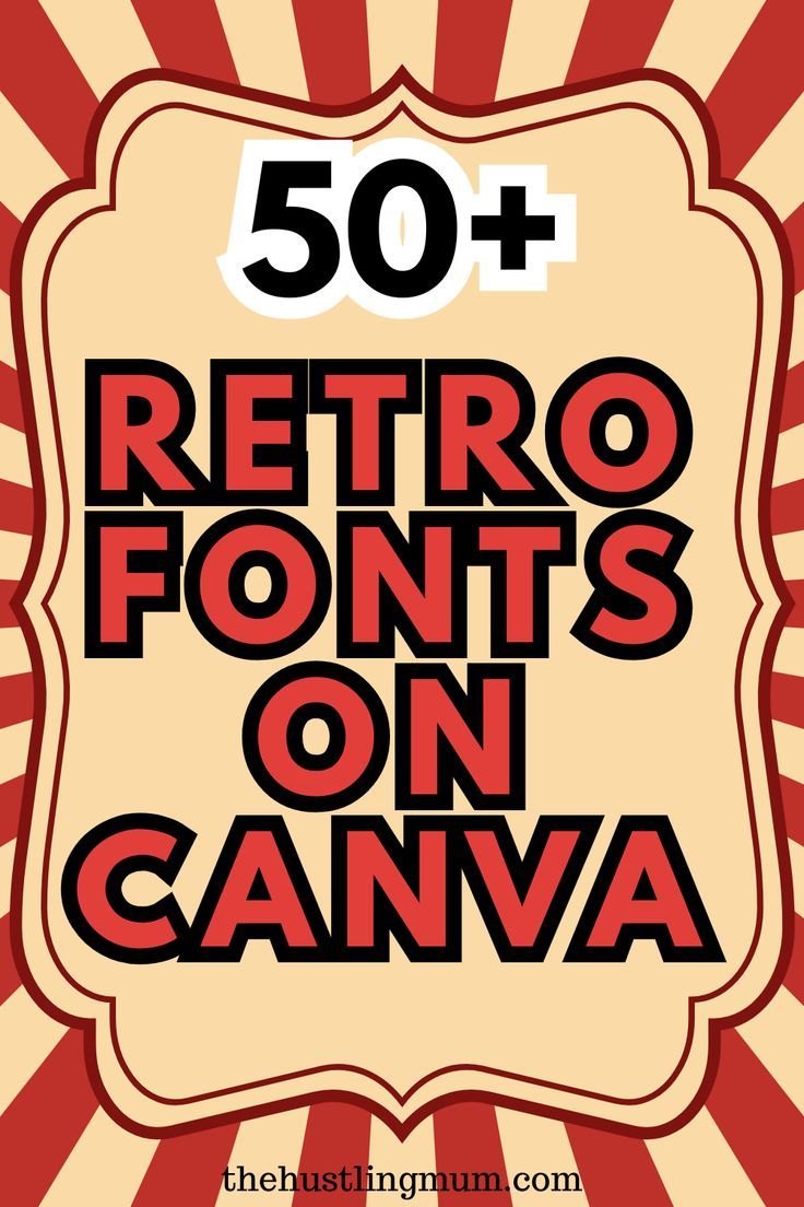 Retro Fonts in Canva That Designers Love