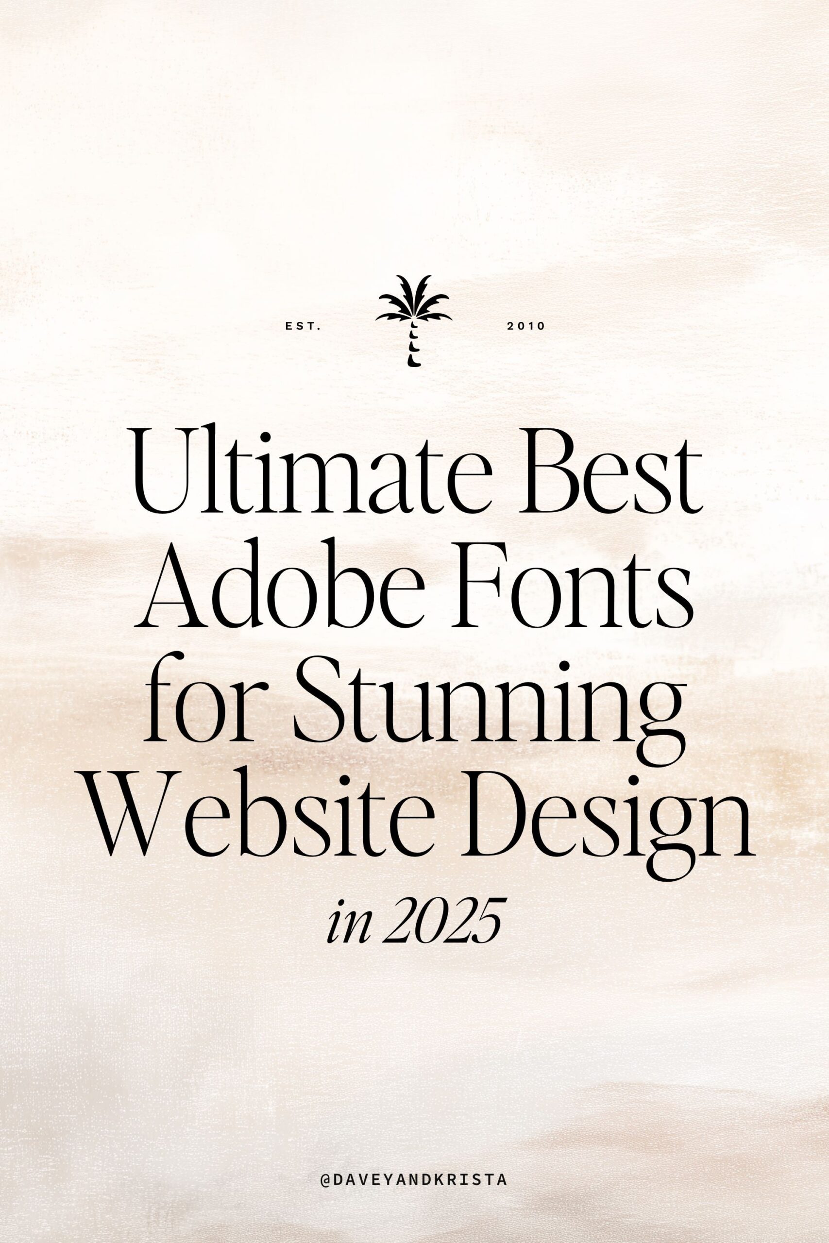 Ultimate Best Adobe Fonts | Davey + Krista🔻