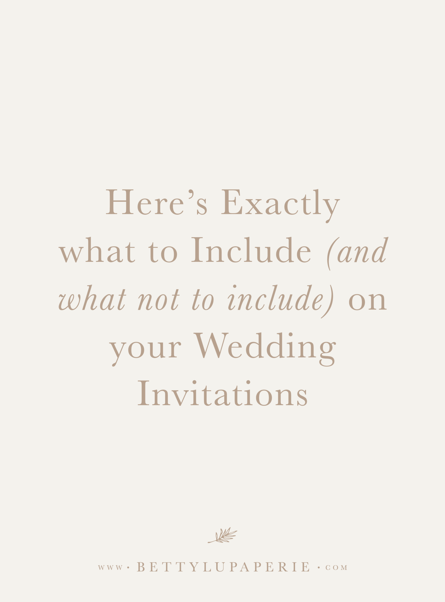 What Wedding Invitations Include — Betty Lu Paperie