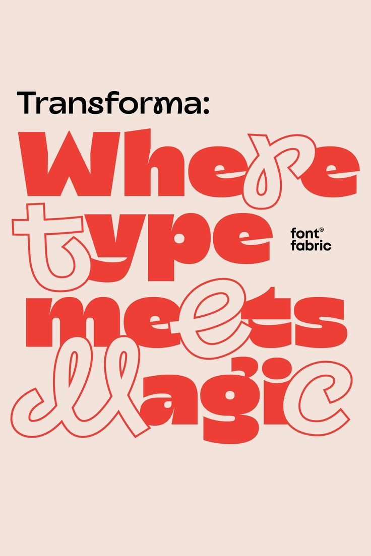 Transforma Font by Font Fabric