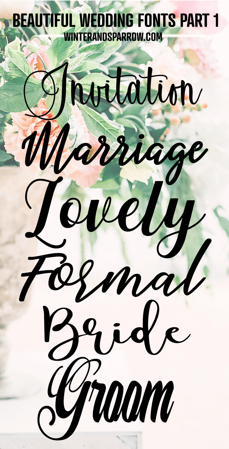 20 {More} Beautiful Wedding Fonts: Calligraphy + Hand-Lettered [free-personal