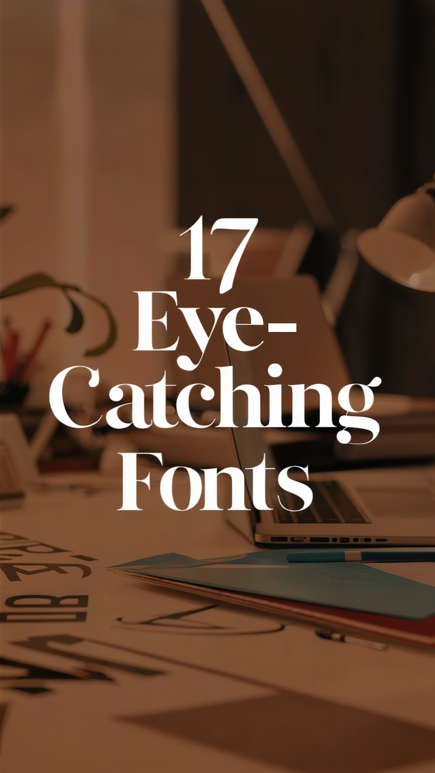 17 Eye-Catching Fonts