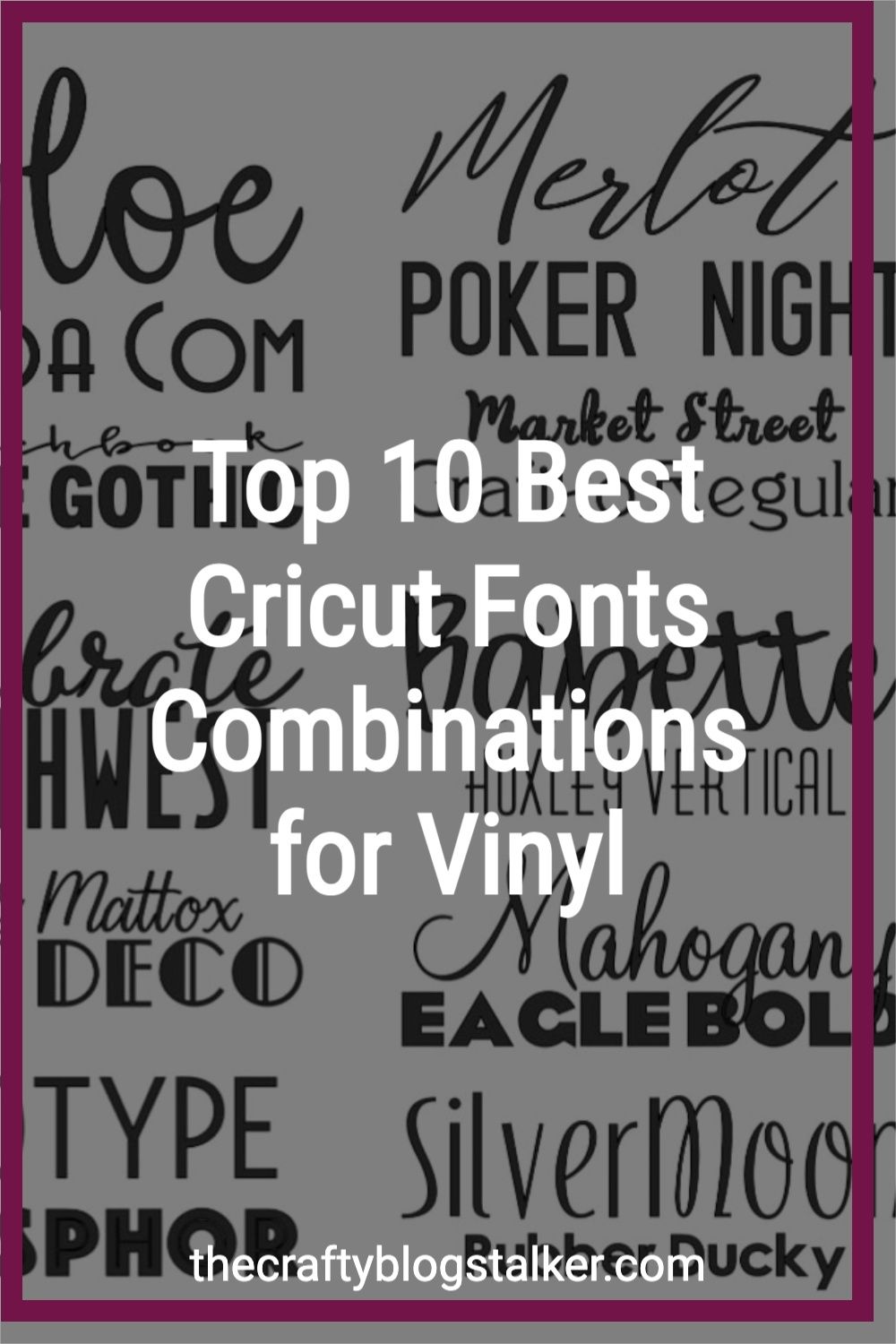 Top 10 Best Cricut Fonts Combinations for Vinyl