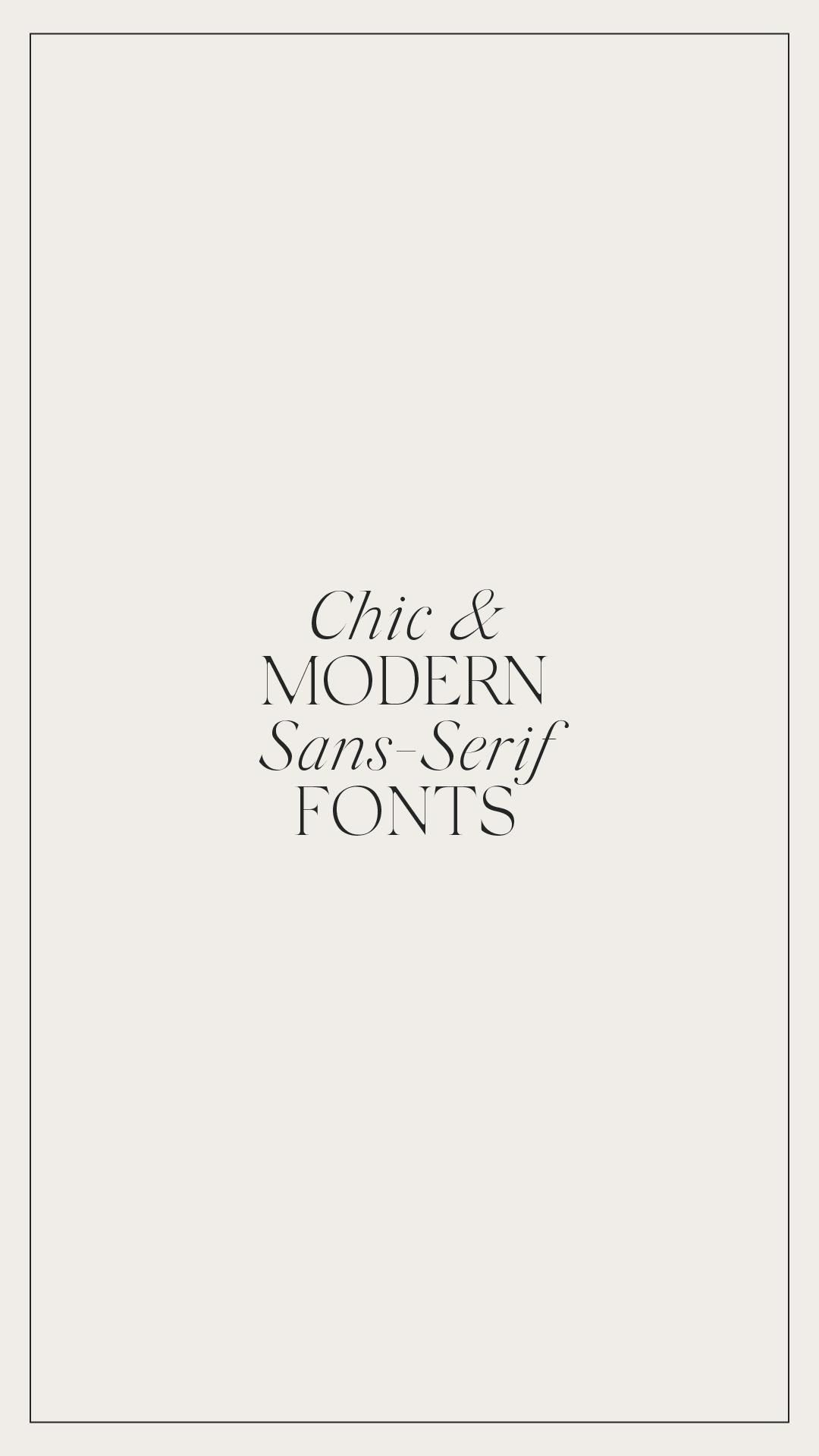 Chic and Modern Sans-Serif Fonts for Your Next Branding Project