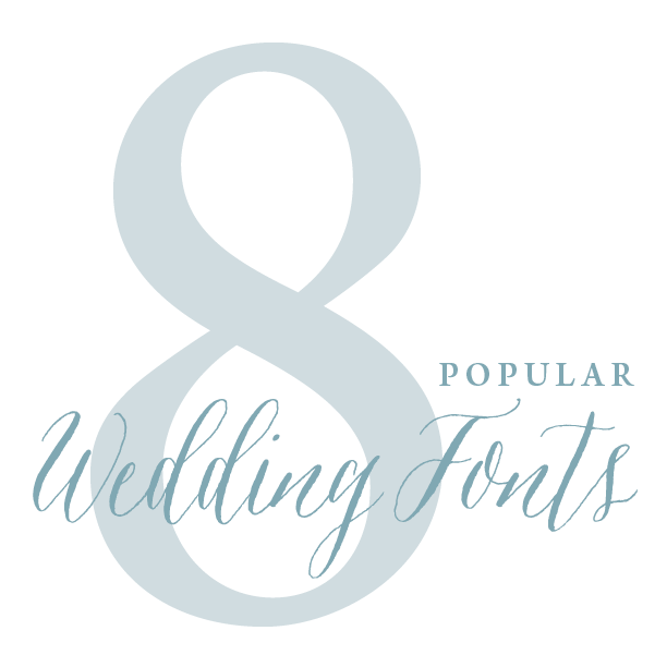 Typeface Tuesday /// Popular Wedding Fonts