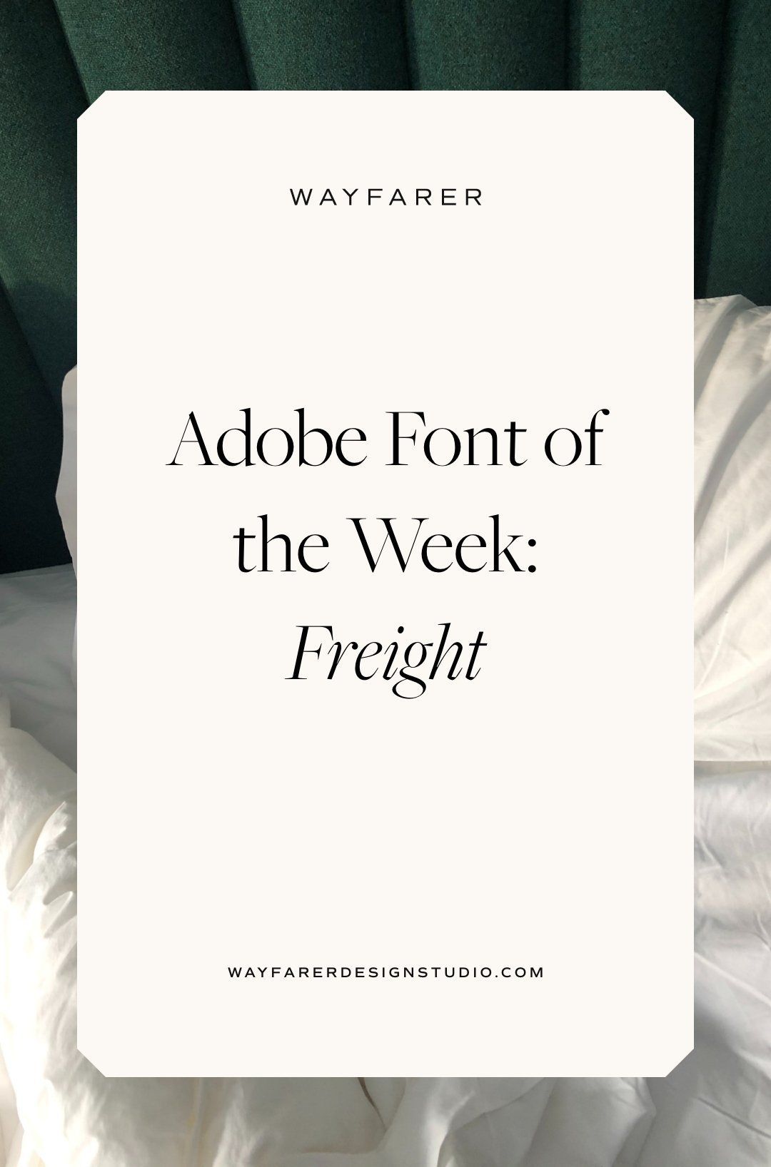 Find A Font That Fits Your Branding + Design Needs — Wayfarer Design Studio