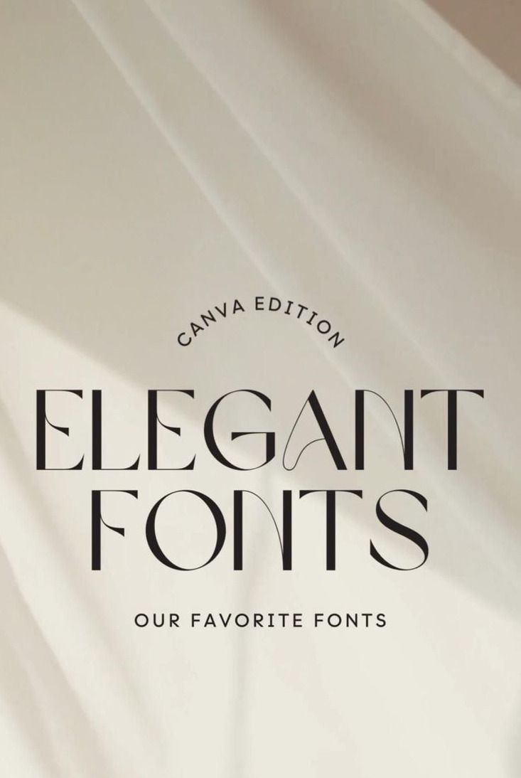 5 Favorite Elegant Canva Fonts for Sophisticated Designs🔷