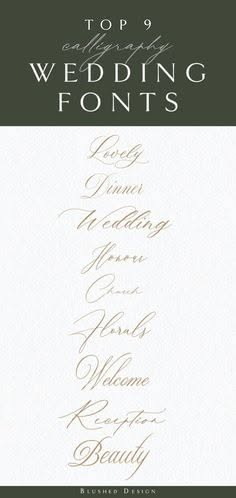 Here’s the version,My 9 Favorite Calligraphy Fonts, Ideal for Wedding