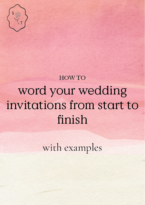 How to: word your wedding invitations from start to finish with examples | blog post