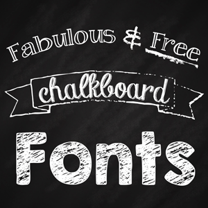 50 MORE Fabulous and Free Chalkboard Fonts