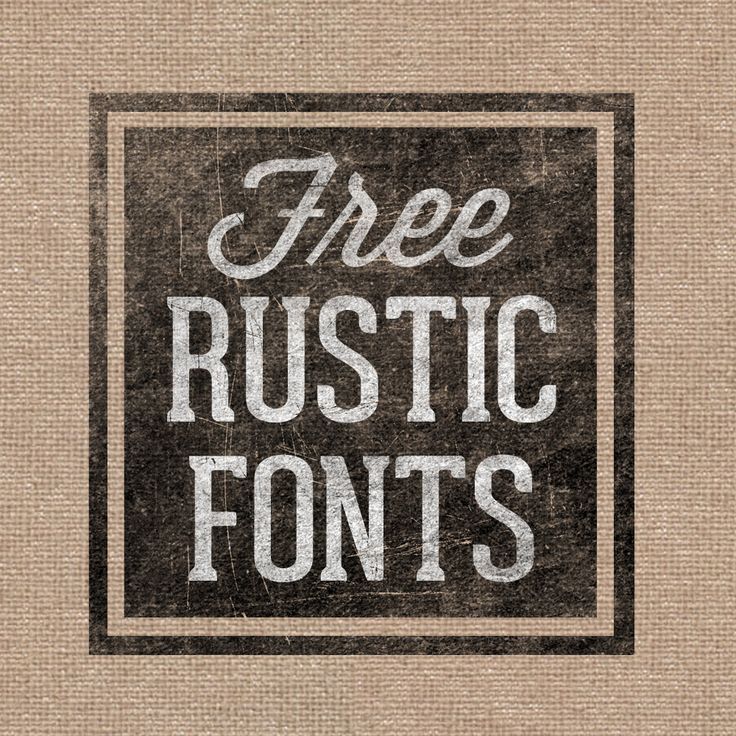 Font Must-Haves: Free Rustic Fonts🔥