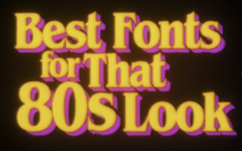 Best fonts for that 80s look