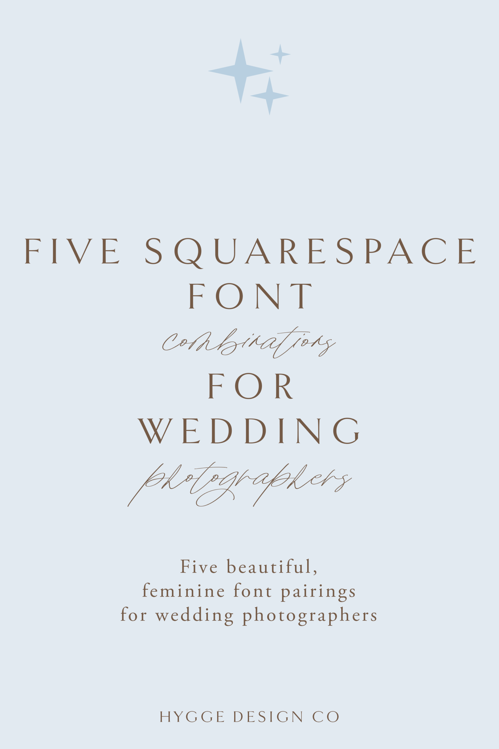 Five Squarespace Font Combinations for Wedding Photographers — hyggedesign.co