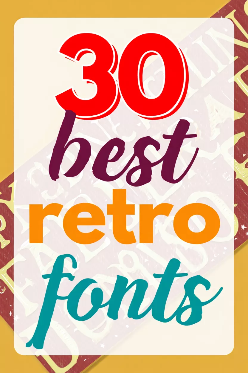 30 Best Retro Fonts for Stunning Vintage Designs