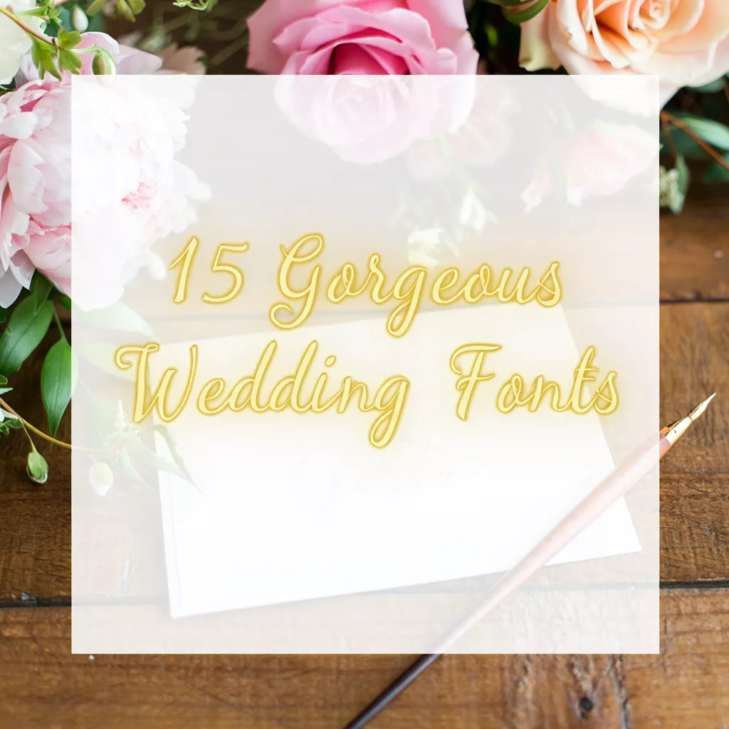 15 Gorgeous Wedding Fonts for Stunning Invitations & Branding