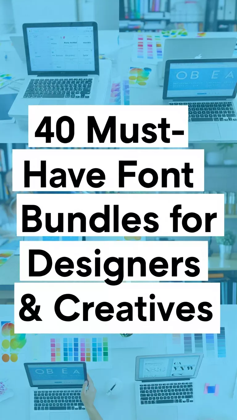 40 Must-Have Font Bundles for Designers & Creatives