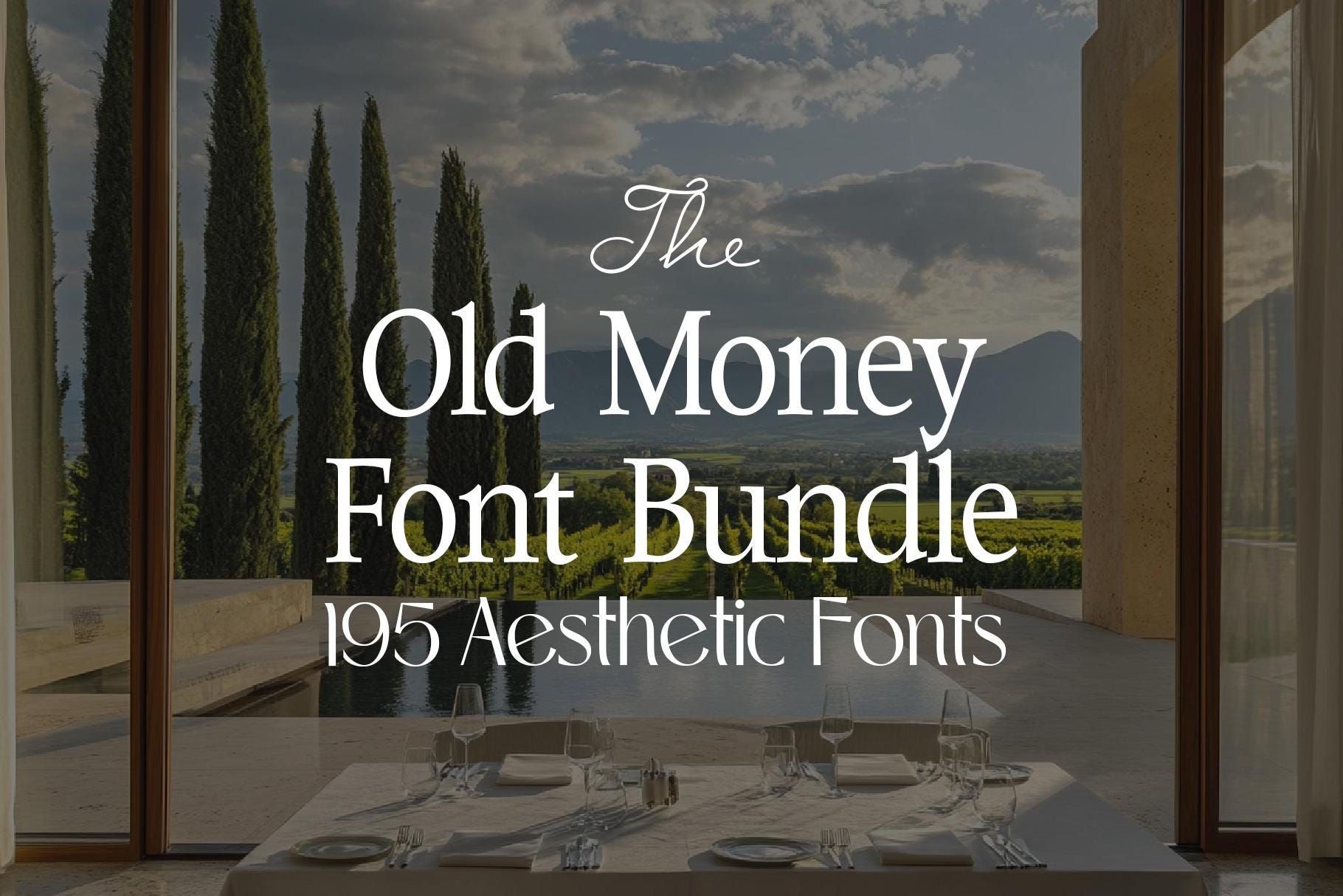 195 Luxurious Old Money Inspired Fonts, 42 Families. Timeless Aesthetic Serif &✨