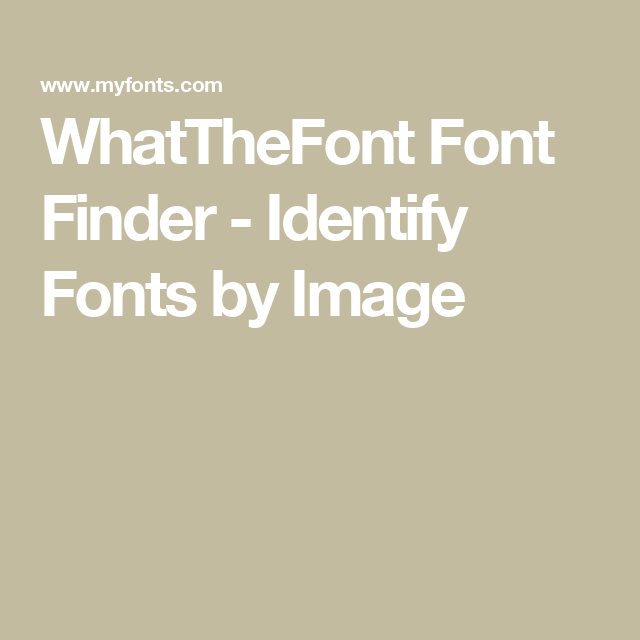WhatTheFont Font Finder — Identify Fonts by Image